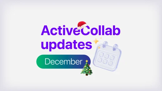 December Recap: task estimate splitting, project templates, Invoices report, and ActiveCollab self-hosted version 8: cover image